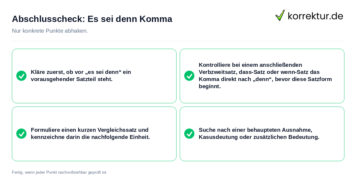 Konkreter Abschlusscheck zu Es sei denn Komma