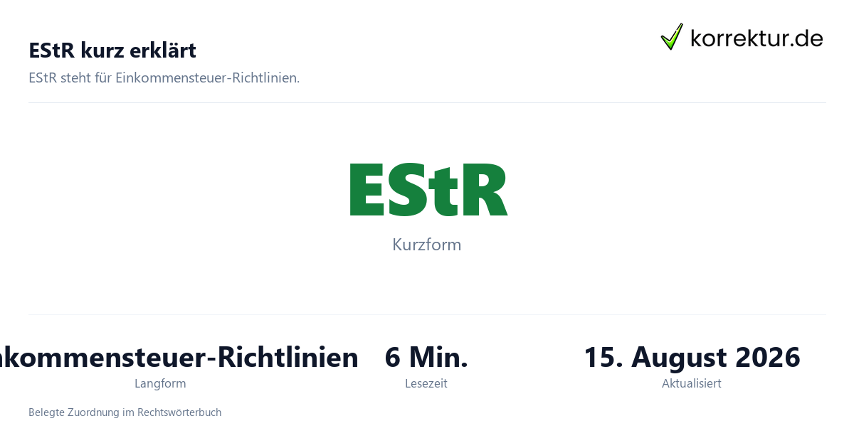 EStR kurz erklärt Was bedeutet die Abkürzung EStR? Einkommensteuer-Richtlinien