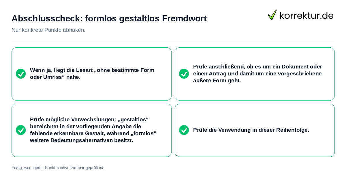 Konkreter Abschlusscheck zu formlos gestaltlos Fremdwort