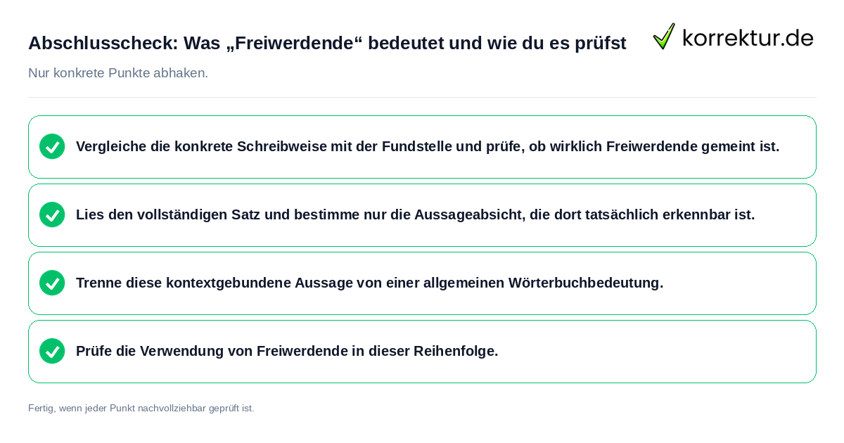 Konkreter Abschlusscheck zu Was „Freiwerdende“ bedeutet und wie du es prüfst