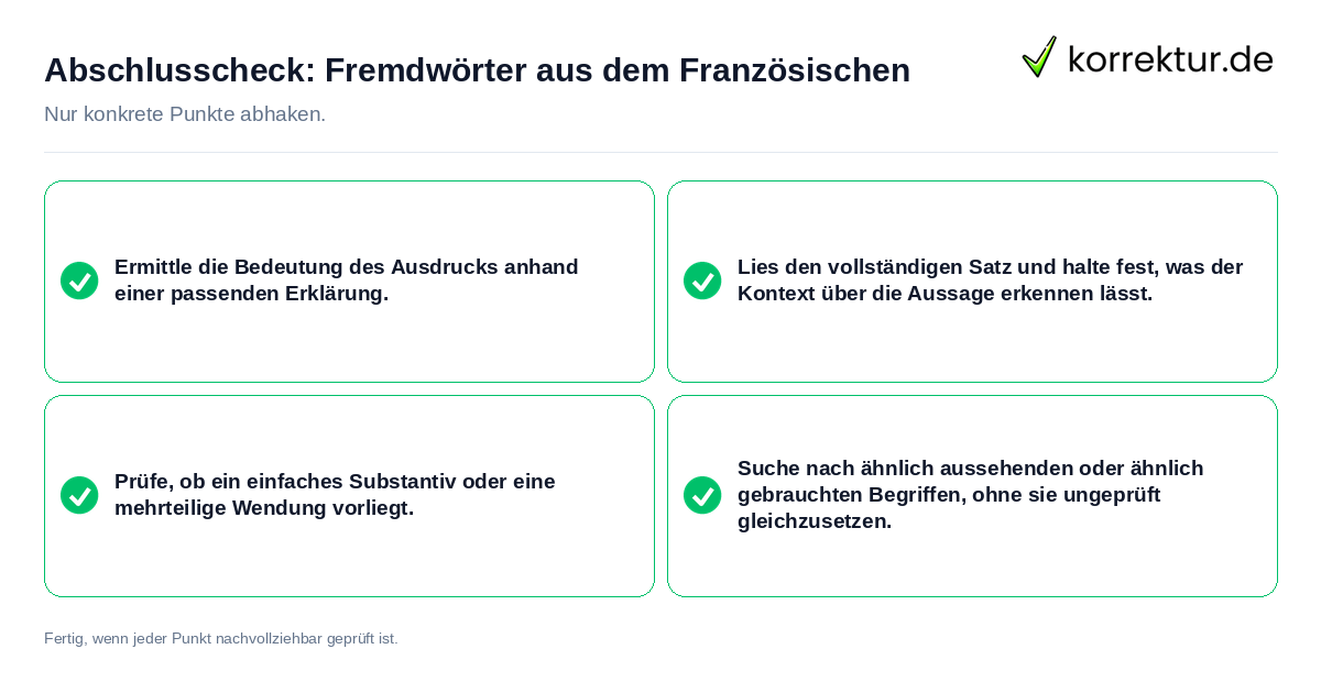 Abschlusscheck: Fremdwörter aus dem Französischen Konkreter Abschlusscheck zu Fremdwörter aus dem Französischen