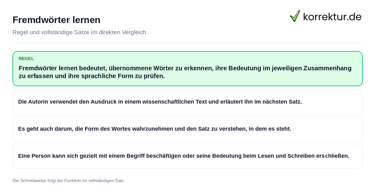 Konkrete Regel und vollständige Beispielsätze zu Fremdwörter lernen
