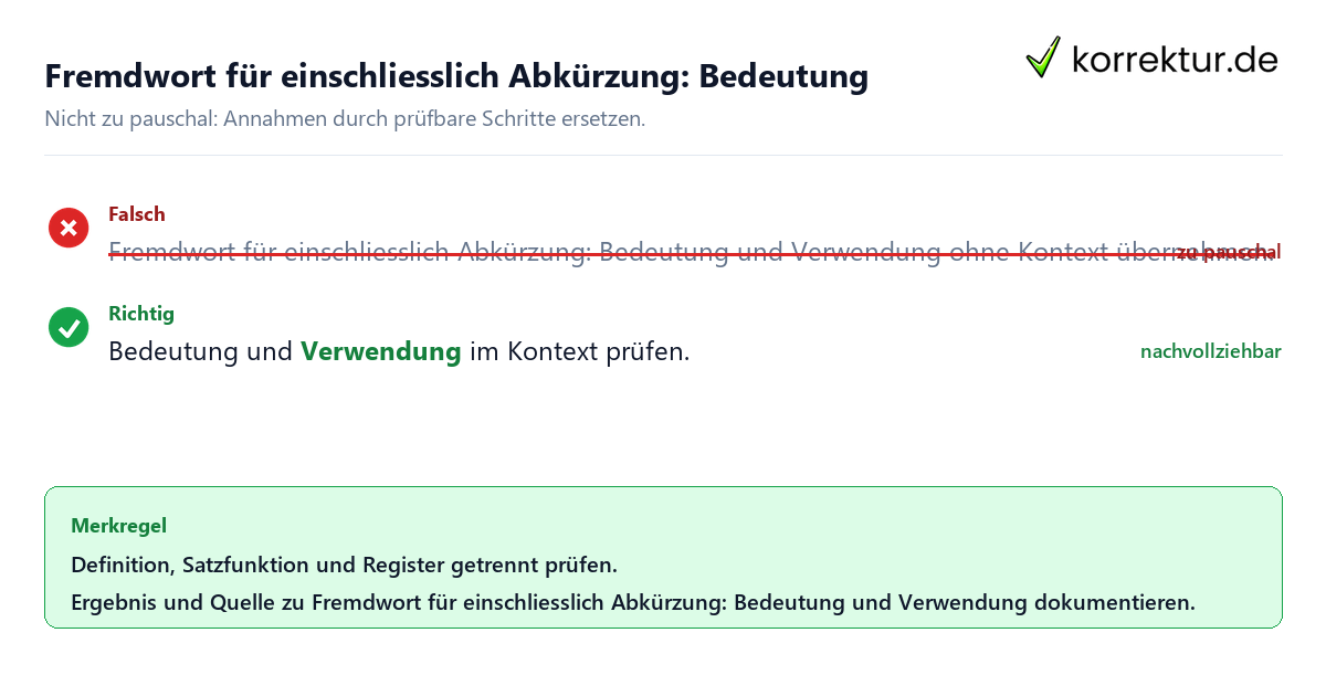 Fremdwort für einschließlich Abkürzung: Bedeutung und Verwendung Ungeeignete und belastbare Vorgehensweise bei Fremdwort für einschließlich Abkürzung: Bedeutung und