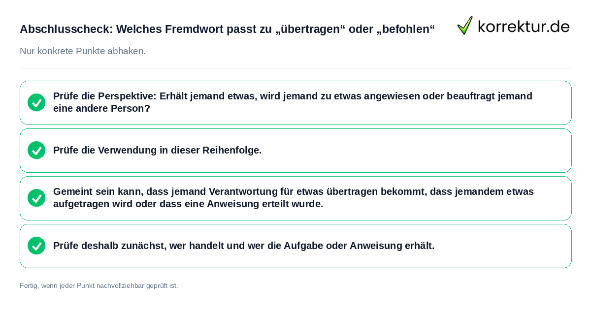 Konkreter Abschlusscheck zu Welches Fremdwort passt zu „übertragen“ oder „befohlen“