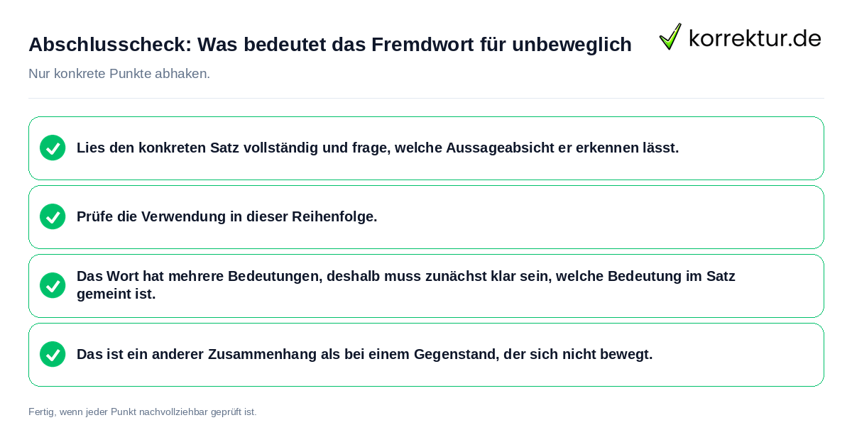 Abschlusscheck: Was bedeutet das Fremdwort für unbeweglich Konkreter Abschlusscheck zu Was bedeutet das Fremdwort für unbeweglich