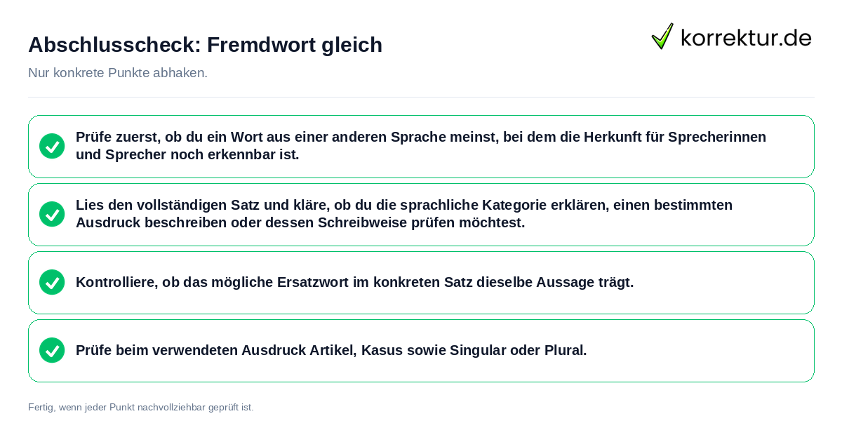 Konkreter Abschlusscheck zu Fremdwort gleich