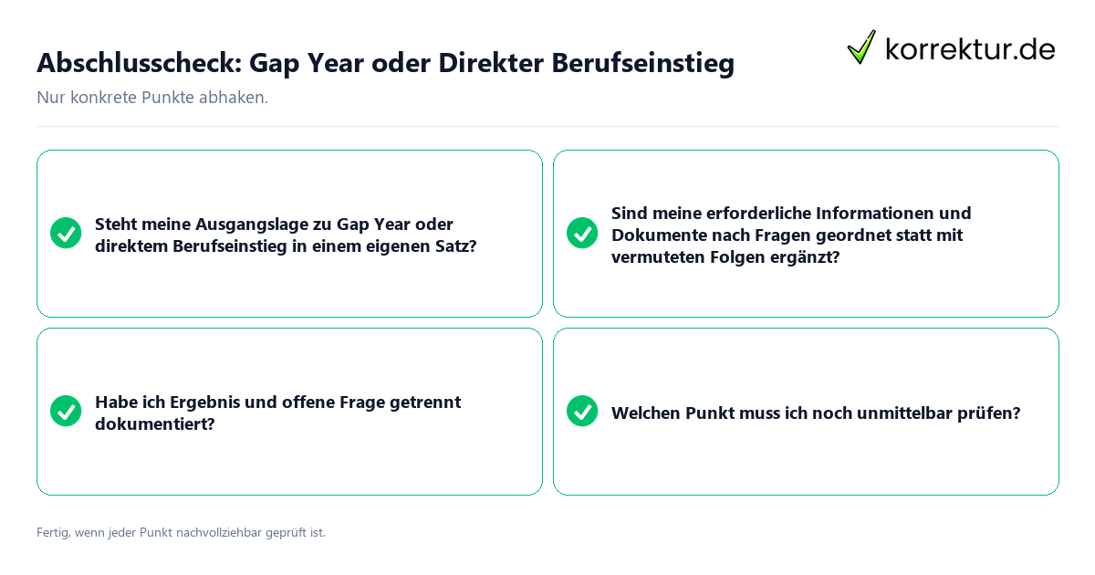 Abschlusscheck: Gap Year oder Direkter Berufseinstieg Konkreter Abschlusscheck zu Gap Year oder Direkter Berufseinstieg