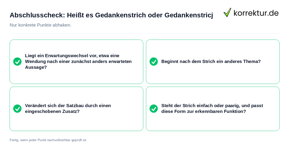 Konkreter Abschlusscheck zu Heißt es Gedankenstrich oder Gedankenstricj