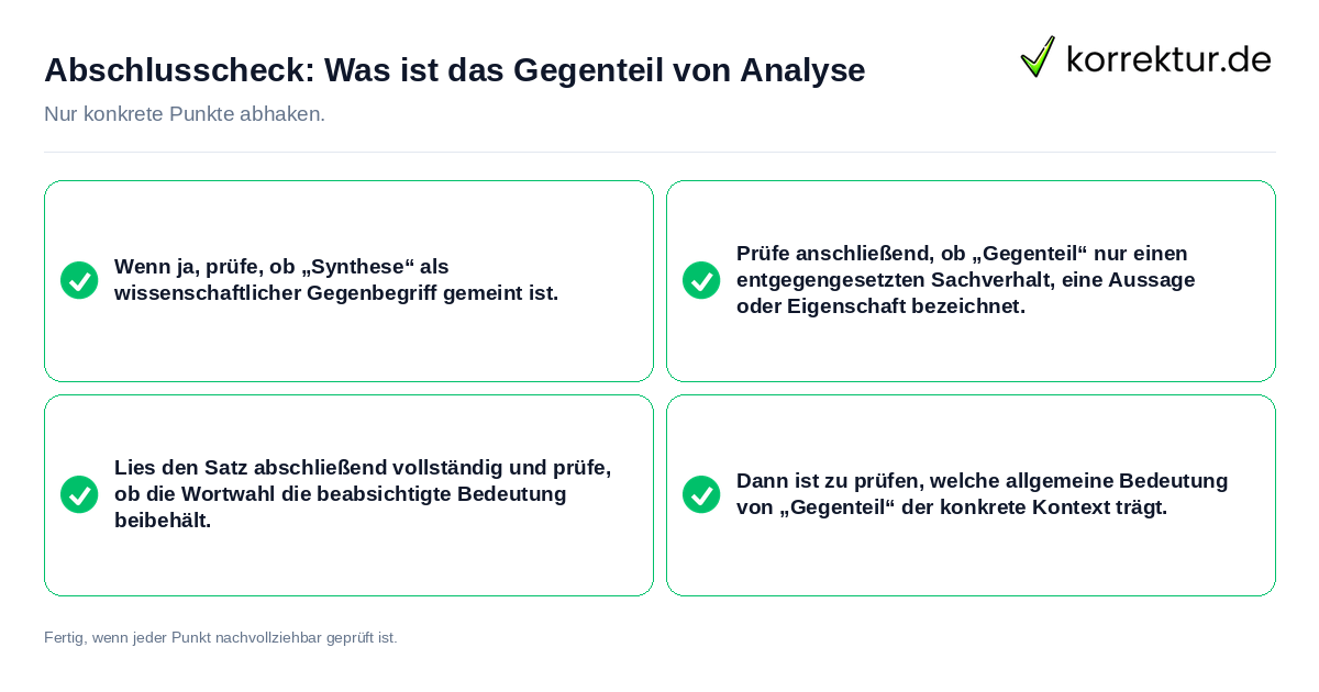 Konkreter Abschlusscheck zu Was ist das Gegenteil von Analyse