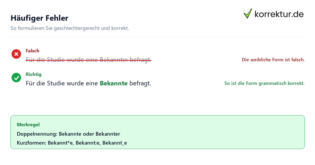 Kurzformen richtig bilden Gendern Bekannter: falsche Kurzform korrigieren