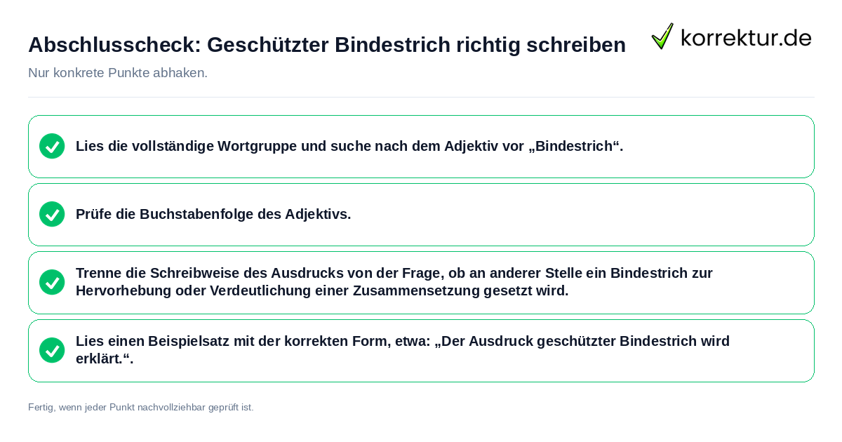 Konkreter Abschlusscheck zu Geschützter Bindestrich richtig schreiben