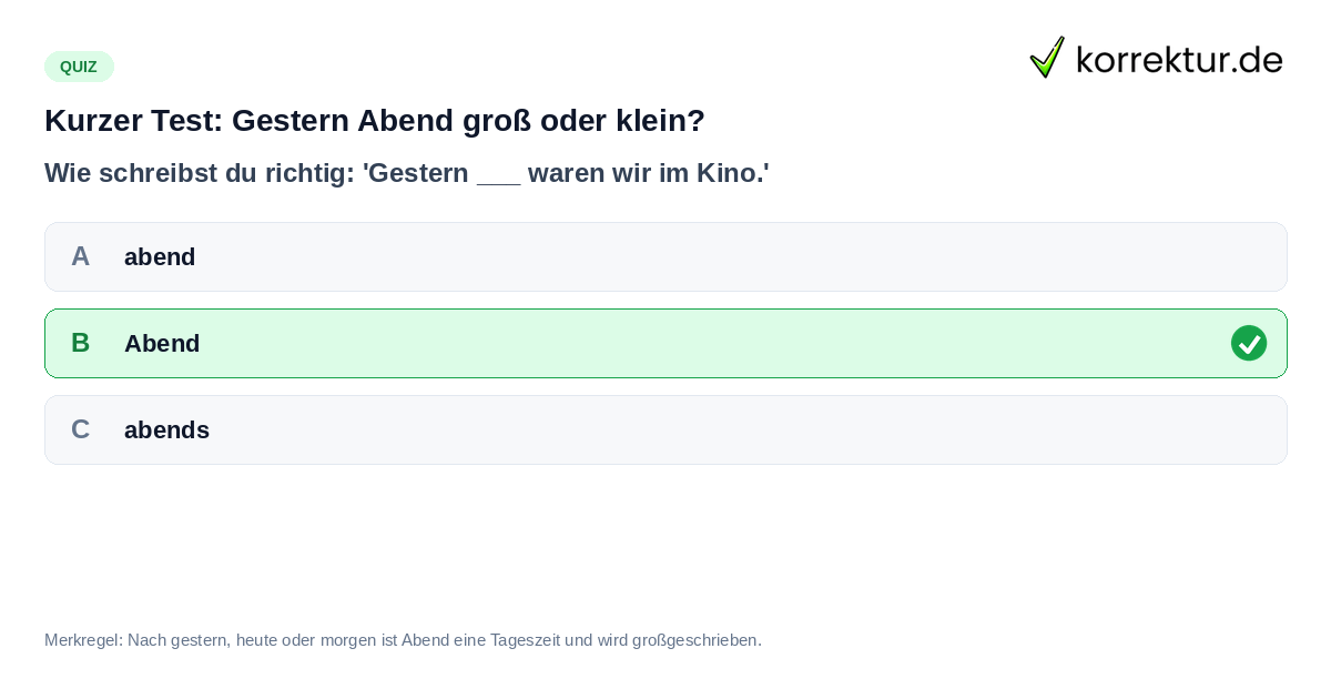 Kurzer Test: Gestern Abend groß oder klein? Kurzer Test: Gestern Abend groß oder klein?