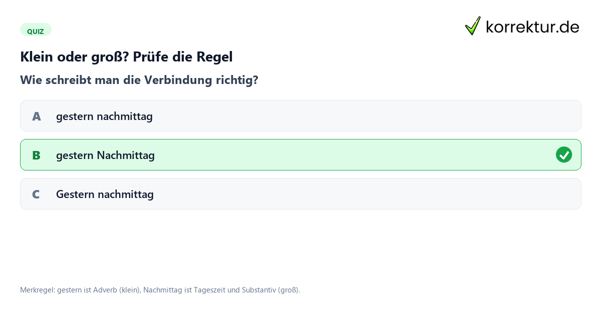 Quiz zur Groß- und Kleinschreibung von gestern Nachmittag