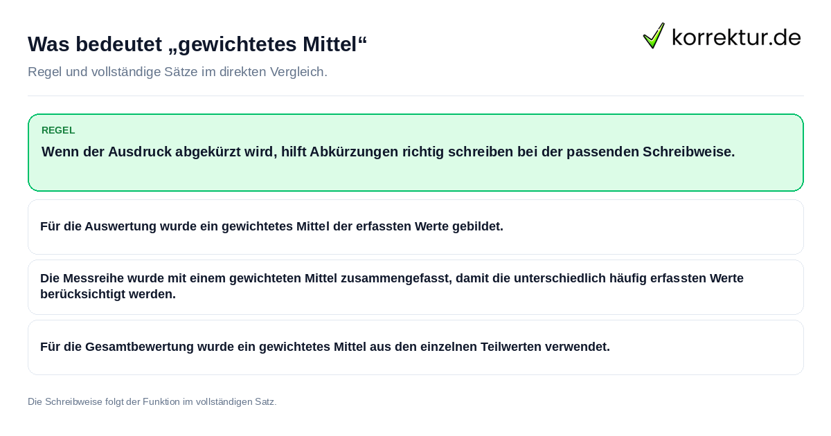 Konkrete Regel und vollständige Beispielsätze zu Was bedeutet „gewichtetes Mittel“