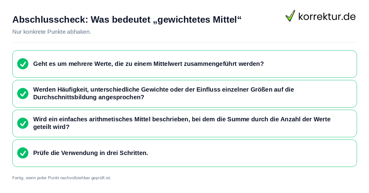 Konkreter Abschlusscheck zu Was bedeutet „gewichtetes Mittel“
