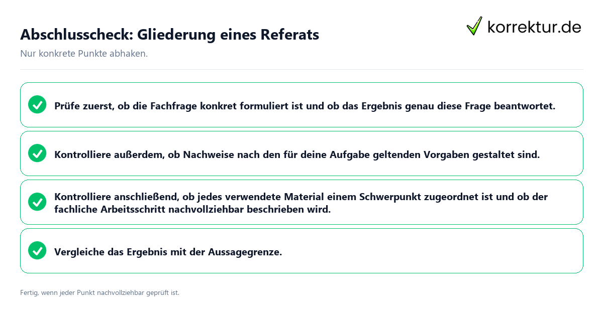 Abschlusscheck: Gliederung eines Referats Konkreter Abschlusscheck zu Gliederung eines Referats