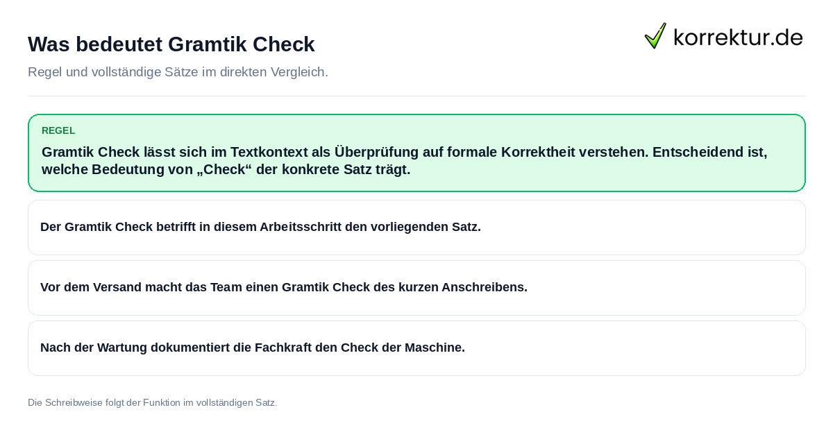 Konkrete Regel und vollständige Beispielsätze zu Was bedeutet Gramtik Check