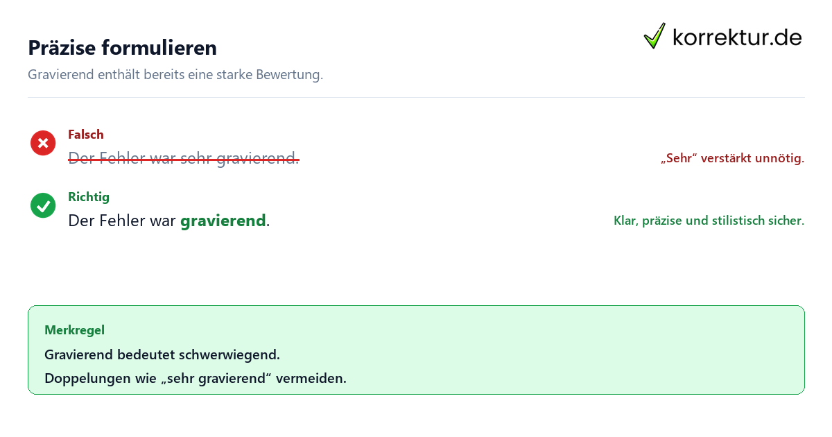 Präzise formulieren gravierend Bedeutung korrekt verwenden, Doppelung vermeiden