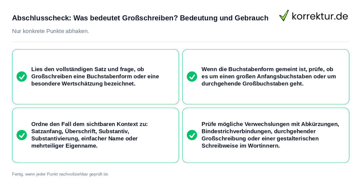 Konkreter Abschlusscheck zu Was bedeutet Großschreiben? Bedeutung und Gebrauch
