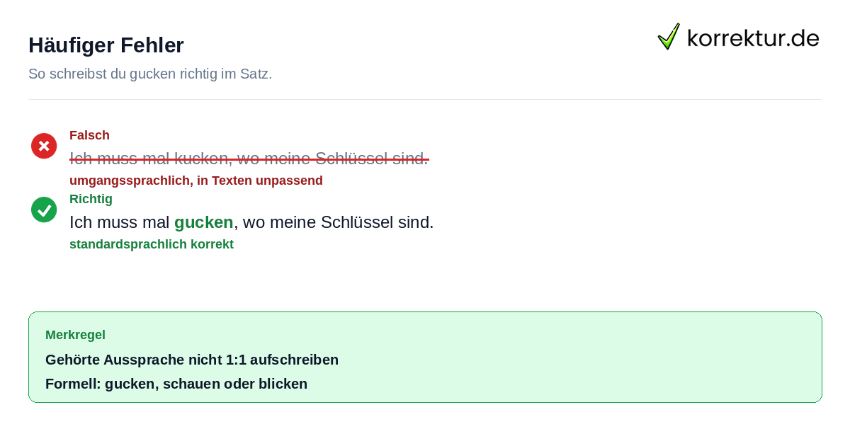Häufiger Fehler Gucken oder kucken richtig schreiben: Beispiel im Satz