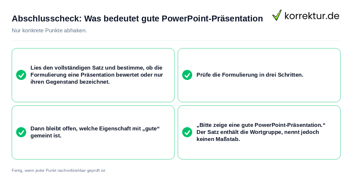 Abschlusscheck: Was bedeutet gute PowerPoint-Präsentation Konkreter Abschlusscheck zu Was bedeutet gute PowerPoint-Präsentation