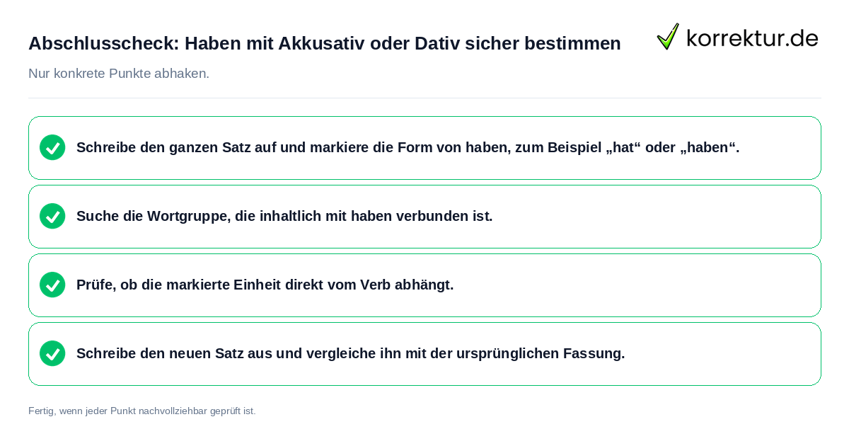 Abschlusscheck: Haben mit Akkusativ oder Dativ sicher bestimmen Konkreter Abschlusscheck zu Haben mit Akkusativ oder Dativ sicher bestimmen