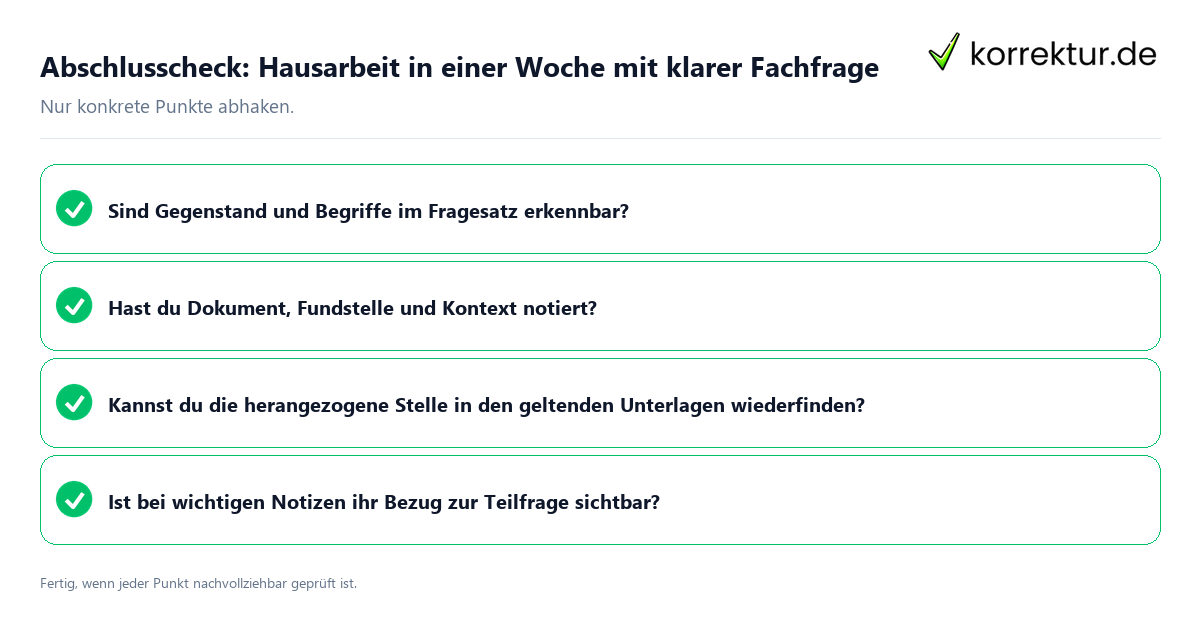 Abschlusscheck: Hausarbeit in einer Woche mit klarer Fachfrage Konkreter Abschlusscheck zu Hausarbeit in einer Woche mit klarer Fachfrage