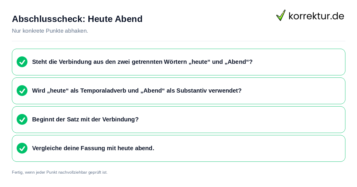 Konkreter Abschlusscheck zu Heute Abend