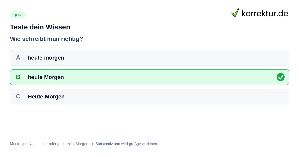 Teste dein Wissen Quiz zur Schreibung von heute Morgen groß oder klein