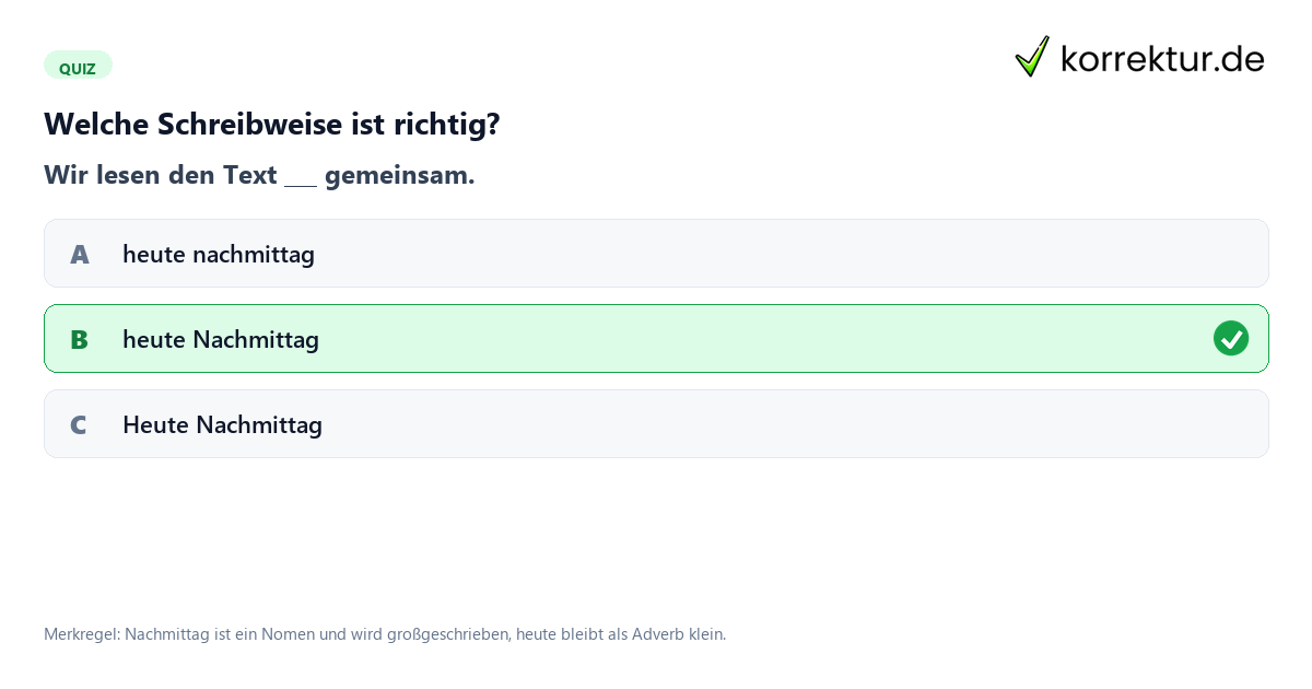 Quiz zur Groß und Kleinschreibung von heute Nachmittag