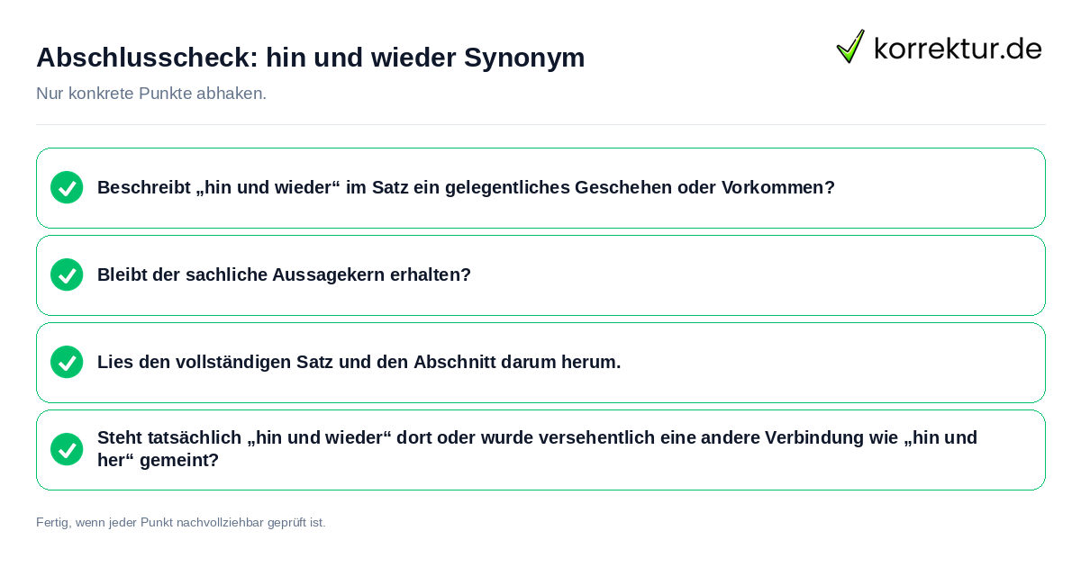 Abschlusscheck: hin und wieder Synonym Konkreter Abschlusscheck zu hin und wieder Synonym