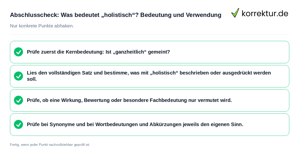 Konkreter Abschlusscheck zu Was bedeutet „holistisch“? Bedeutung und Verwendung