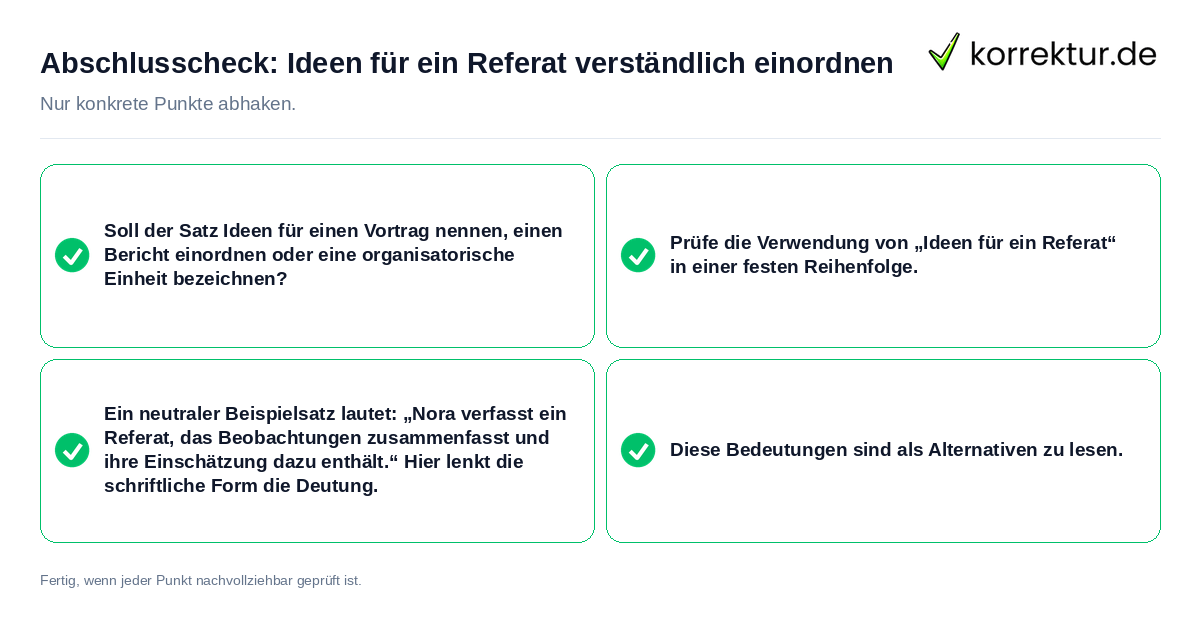 Abschlusscheck: Ideen für ein Referat verständlich einordnen Konkreter Abschlusscheck zu Ideen für ein Referat verständlich einordnen