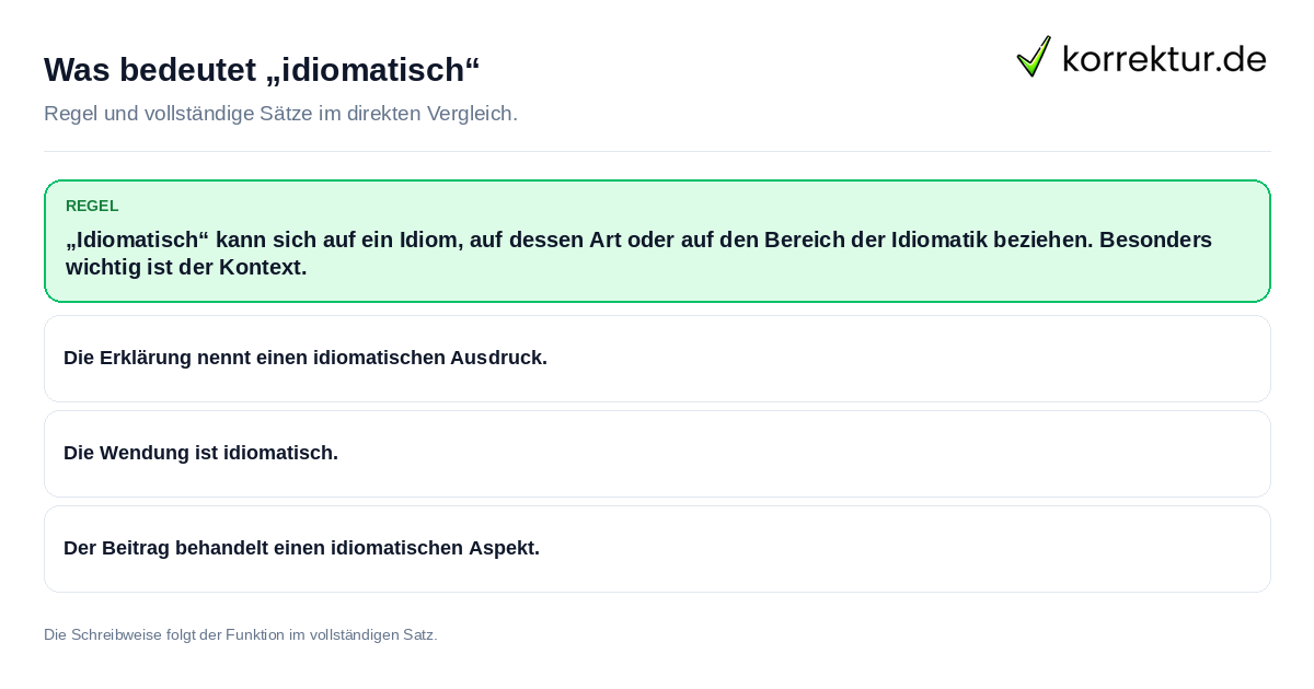 Was bedeutet „idiomatisch“ Konkrete Regel und vollständige Beispielsätze zu Was bedeutet „idiomatisch“