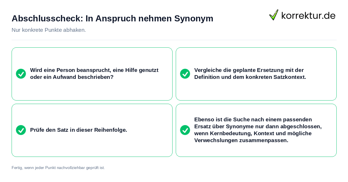 Abschlusscheck: In Anspruch nehmen Synonym Konkreter Abschlusscheck zu In Anspruch nehmen Synonym