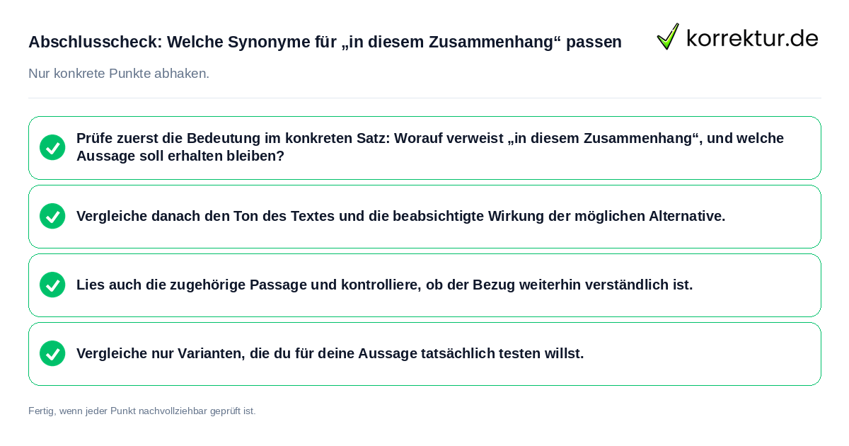 Konkreter Abschlusscheck zu Welche Synonyme für „in diesem Zusammenhang“ passen