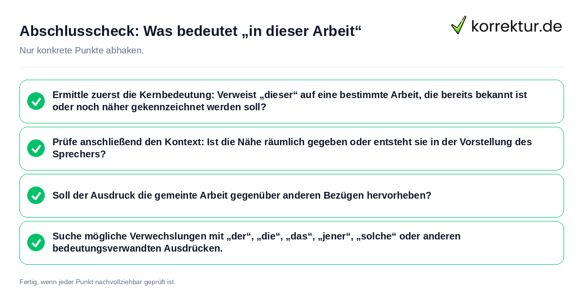 Abschlusscheck: Was bedeutet „in dieser Arbeit“ Konkreter Abschlusscheck zu Was bedeutet „in dieser Arbeit“