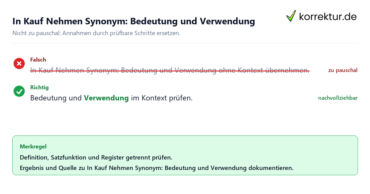 In Kauf Nehmen Synonym: Bedeutung und Verwendung Ungeeignete und belastbare Vorgehensweise bei In Kauf Nehmen Synonym: Bedeutung und Verwendung