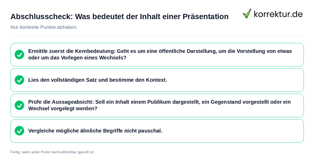 Abschlusscheck: Was bedeutet der Inhalt einer Präsentation Konkreter Abschlusscheck zu Was bedeutet der Inhalt einer Präsentation