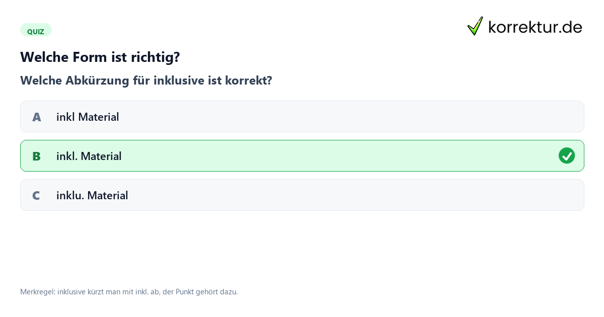 Quiz zur richtigen Abkürzung von inklusive im Satz