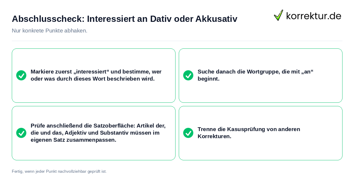 Abschlusscheck: Interessiert an Dativ oder Akkusativ Konkreter Abschlusscheck zu Interessiert an Dativ oder Akkusativ