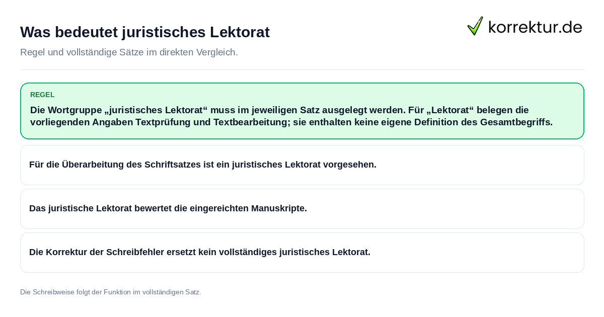 Konkrete Regel und vollständige Beispielsätze zu Was bedeutet juristisches Lektorat