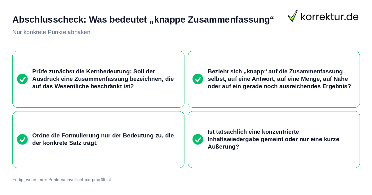 Abschlusscheck: Was bedeutet „knappe Zusammenfassung“ Konkreter Abschlusscheck zu Was bedeutet „knappe Zusammenfassung“