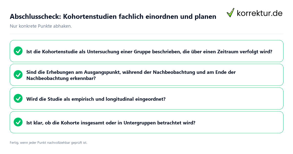 Abschlusscheck: Kohortenstudien fachlich einordnen und planen Konkreter Abschlusscheck zu Kohortenstudien fachlich einordnen und planen