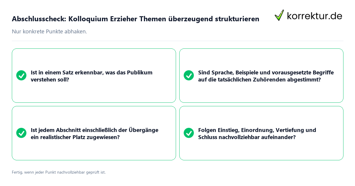 Abschlusscheck: Kolloquium Erzieher Themen überzeugend strukturieren Konkreter Abschlusscheck zu Kolloquium Erzieher Themen überzeugend strukturieren