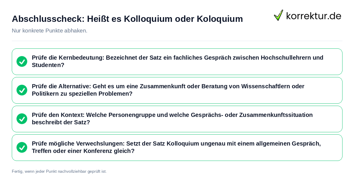 Abschlusscheck: Heißt es Kolloquium oder Koloquium Konkreter Abschlusscheck zu Heißt es Kolloquium oder Koloquium