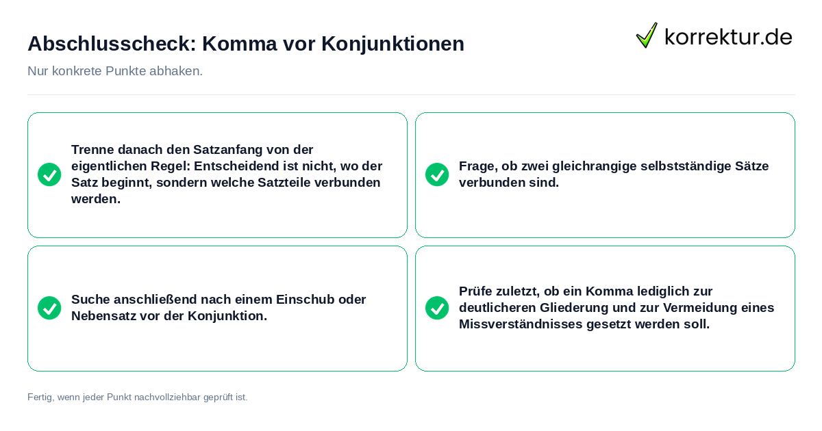 Konkreter Abschlusscheck zu Komma vor Konjunktionen