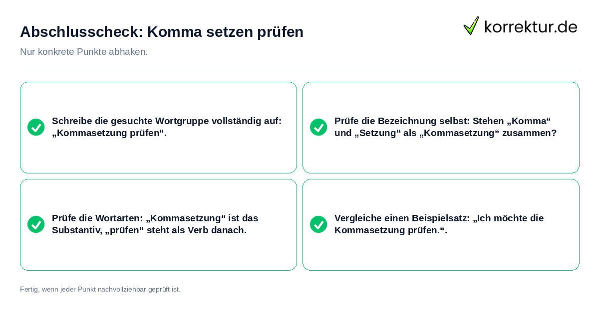 Abschlusscheck: Komma setzen prüfen Konkreter Abschlusscheck zu Komma setzen prüfen