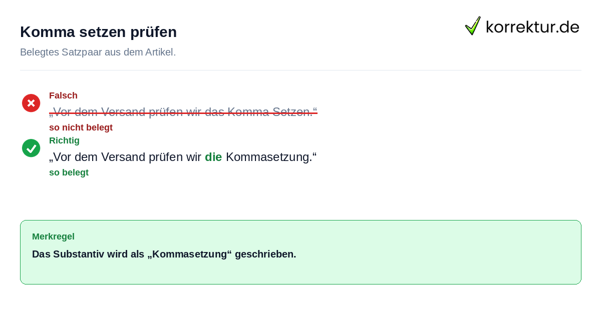 Komma setzen prüfen Falsches und richtiges Satzbeispiel zu Komma setzen prüfen