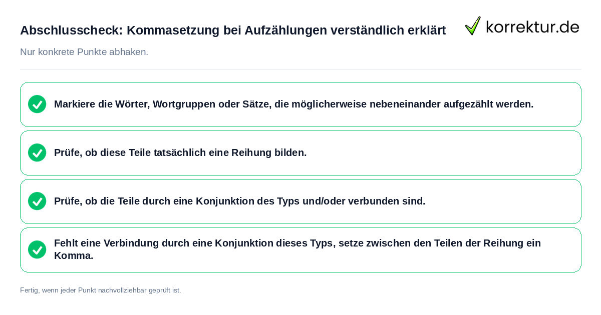 Abschlusscheck: Kommasetzung bei Aufzählungen verständlich erklärt Konkreter Abschlusscheck zu Kommasetzung bei Aufzählungen verständlich erklärt